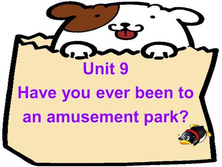 Unit 9 Have you ever been to an amusement park?. Reading.
