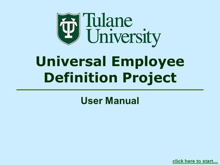 Universal Employee Definition Project User Manual click here to start…