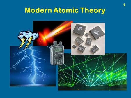 Modern Atomic Theory.