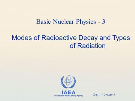 Basic Nuclear Physics - 3