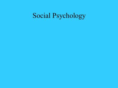 Social Psychology.