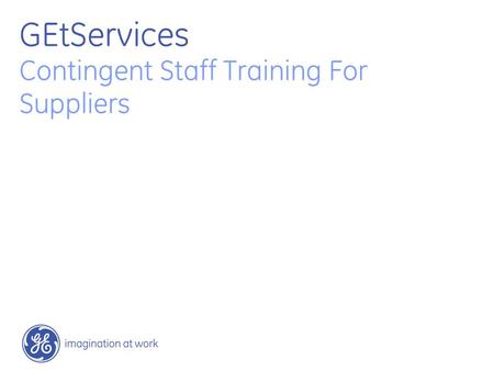 GEtServices Contingent Staff Training For Suppliers.