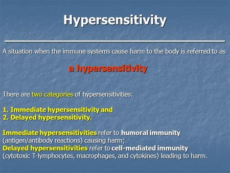 Hypersensitivity ___________________________