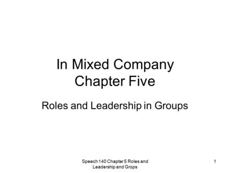 In Mixed Company Chapter Five