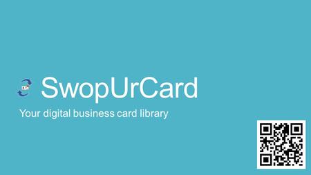 SwopUrCard Your digital business card library. Cloud Storage SwopUrCard is a brand new initiative into cloud based data storage. We intend to offer the.