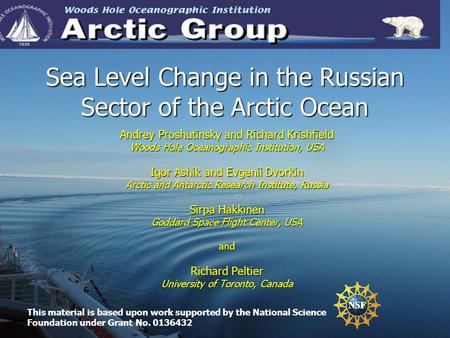 Sea Level Change in the Russian Sector of the Arctic Ocean Andrey Proshutinsky and Richard Krishfield Woods Hole Oceanographic Institution, USA Igor Ashik.