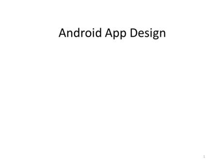 Android App Design 1. Outline Motivation Introduction Development Environment Implementation Process Conclusion References 2.