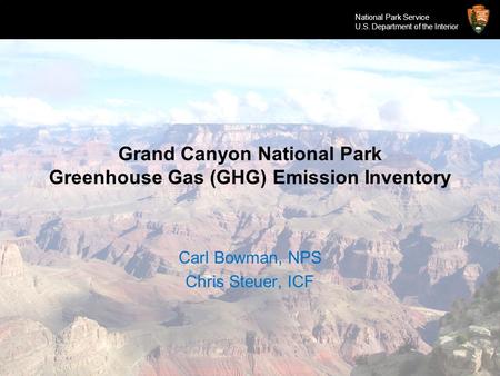 ICF Proprietary and Confidential – Do Not Copy, Distribute, or Disclose National Park Service U.S. Department of the Interior Grand Canyon National Park.