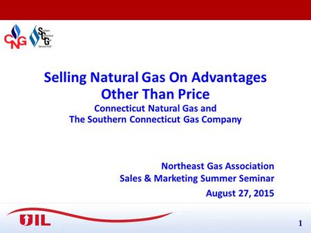 11 Selling Natural Gas On Advantages Other Than Price Connecticut Natural Gas and The Southern Connecticut Gas Company Northeast Gas Association Sales.