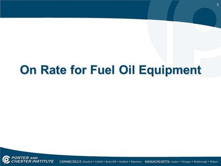 1 On Rate for Fuel Oil Equipment. 2 Purpose To insure that the equipment is delivering the correct heating value Oil fired equipment must fire within.