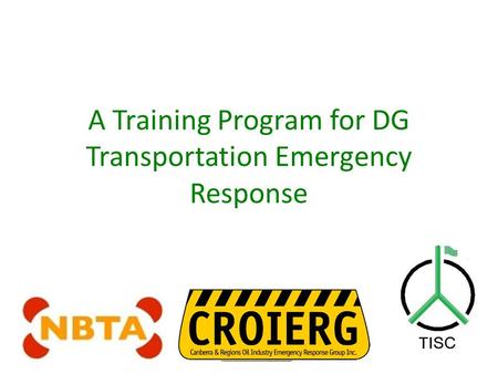 A Training Program for DG Transportation Emergency Response.