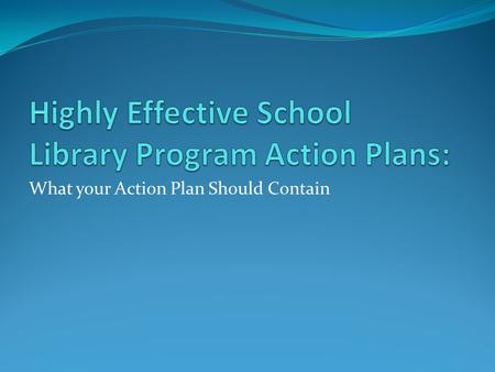 Highly Effective School Library Program Action Plans: