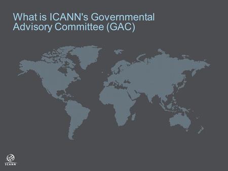What is ICANN's Governmental Advisory Committee (GAC)