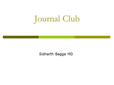 Journal Club Sidharth Bagga MD. Cytisus laborium L. (Golden rain acacia)