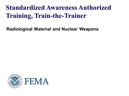 Objectives Describe radioactive materials, exposure, contamination, and the physiological signs and symptoms of radiation exposure. Discuss radiation.