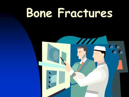 Bone Fractures. Complete Fracture (Radius) Compound Fracture Complete fracture in which bone breaks through skin.
