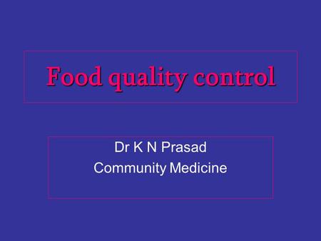 Dr K N Prasad Community Medicine