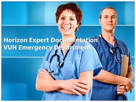 Horizon Expert Documentation VUH Emergency Department.