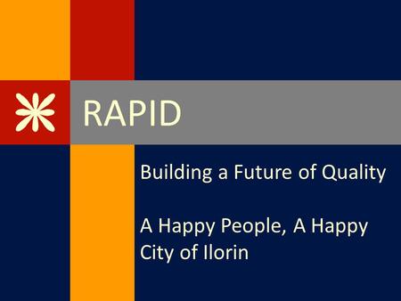 RAPID Building a Future of Quality