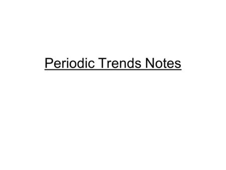 Periodic Trends Notes.