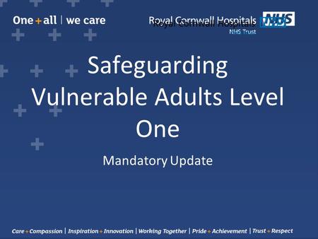 Safeguarding Vulnerable Adults Level One Mandatory Update.