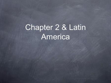 Chapter 2 & Latin America. Surface of the Earth - Hydrosphere- 70% of the earth’s surface is water. - Lithosphere- 30% of the earth’s surface is land.