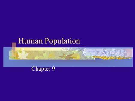 Human Population Chapter 9. Population success Thailand had uncontrolled growth 3.2% in 1971 According to the rule of 70, how long until their population.