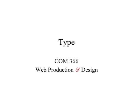 COM 366 Web Production & Design