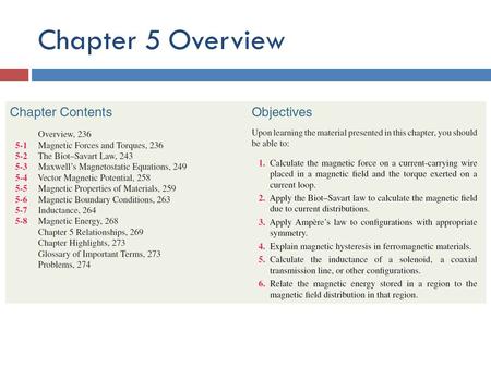 Chapter 5 Overview. Electric vs Magnetic Comparison.