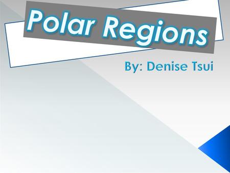 I researched the polar regions. The climate of this region:  Average temperature during the summer: 20°F or -6.66°C)  Average temperature during the.