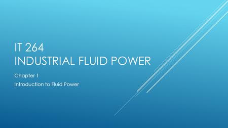 IT 264 Industrial Fluid Power