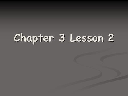 Chapter 3 Lesson 2.