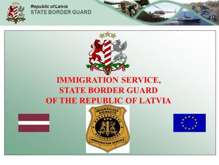 OF THE REPUBLIC OF LATVIA