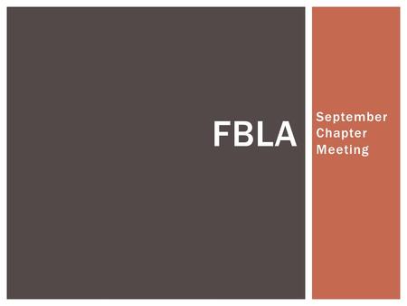 September Chapter Meeting FBLA.  Introductions by Advisors  We Need Officers!!! Pick up an application today. Due by Monday! WELCOME.