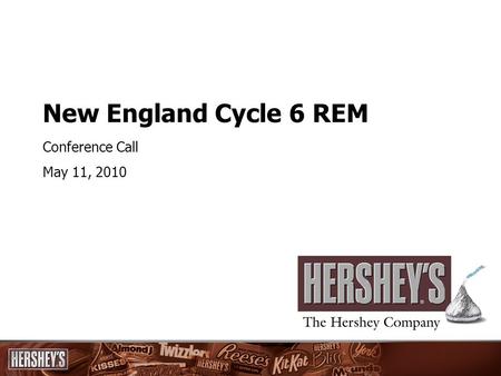 New England Cycle 6 REM Conference Call May 11, 2010.