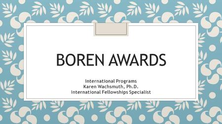 Boren awards International Programs Karen Wachsmuth, Ph.D.