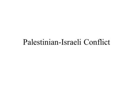Palestinian-Israeli Conflict. The Founding of Israel In the late 1800’s Jews in Europe sought to create a homeland for the Jewish people. Jews were subjected.