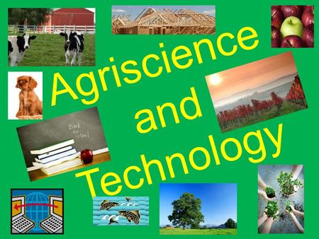 Agriscience and Technology. What is 8 th grade agriculture about? Developing Leadership Skills Identifying Career Opportunities in Agriculture Introducing.
