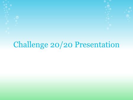 Challenge 20/20 Presentation. General Information Last year: o biodiversity, alternative energy and water reclamation in post industrial areas This year: