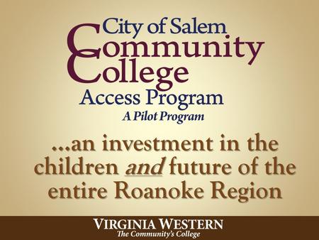 …an investment in the children and future of the entire Roanoke Region.