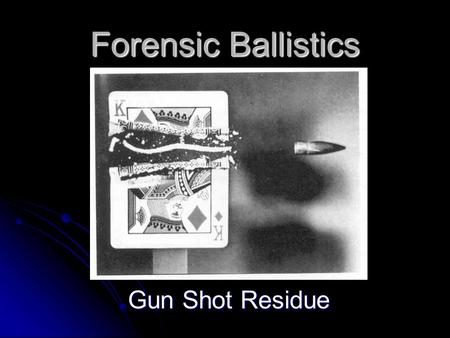 Forensic Ballistics Gun Shot Residue. Serial Number Restoration To restore a serial number that has been removed or obliterated, the area must be thoroughly.