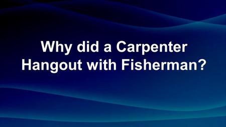 Why did a Carpenter Hangout with Fisherman?. Tetrarch Quarter Ruler.