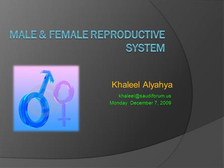 Khaleel Alyahya Monday December 7, 2009.