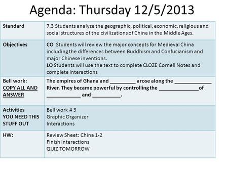 Agenda: Thursday 12/5/2013 Standard