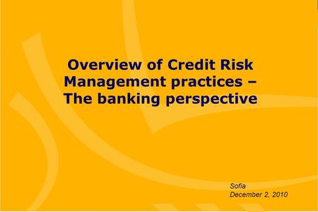 Overview of Credit Risk Management practices in banksMarketing Report 1 st Half 2009 Overview of Credit Risk Management practices – The banking perspective.