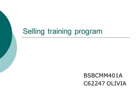 Selling training program BSBCMM401A C62247 OLIVIA.