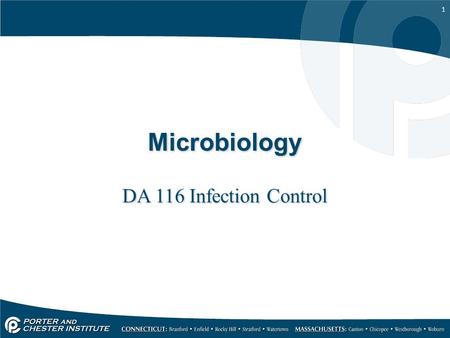 1 Microbiology DA 116 Infection Control. 2 Study of microorganisms –Small living organisms Important to know –Pathogens = disease-causing microorganisms.