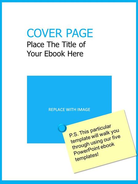 COVER PAGE Place The Title of Your Ebook Here