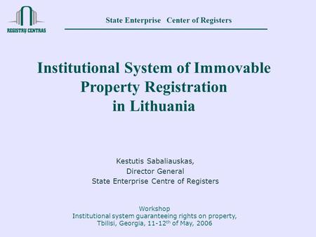 Institutional System of Immovable Property Registration in Lithuania