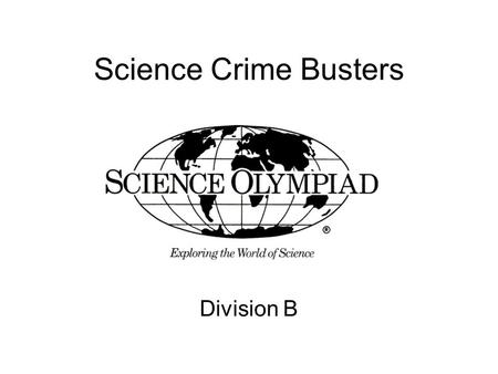 Science Crime Busters Division B.